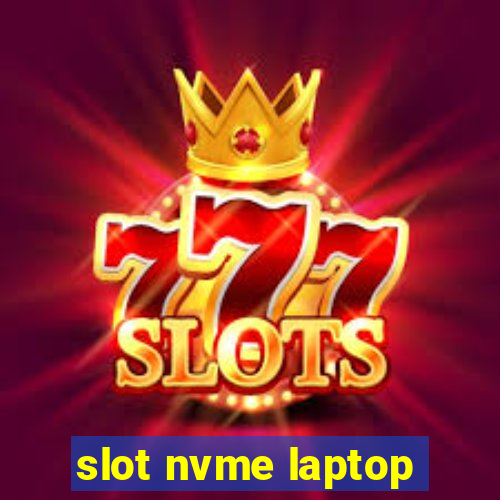 slot nvme laptop