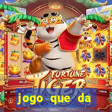 jogo que da dinheiro de verdade sem precisar depositar