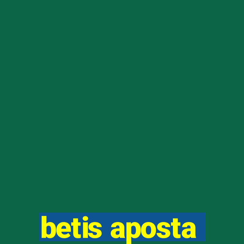 betis aposta