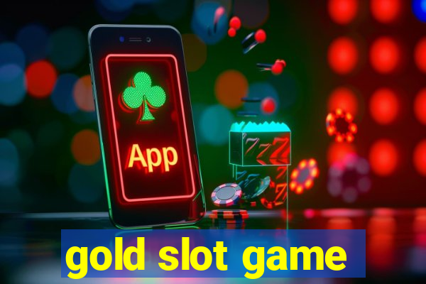 gold slot game