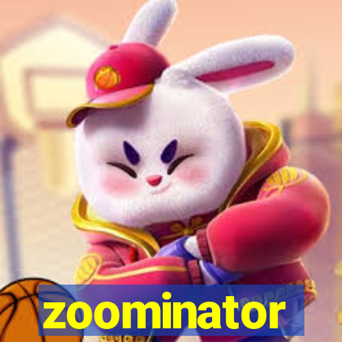 zoominator