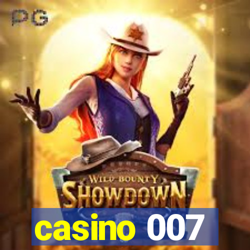 casino 007