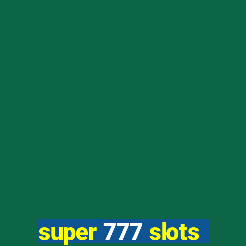 super 777 slots