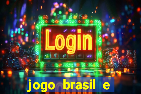 jogo brasil e espanha hoje