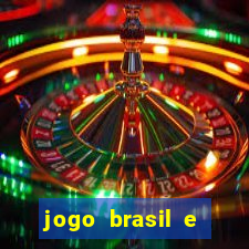 jogo brasil e espanha hoje