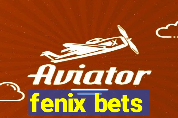 fenix bets