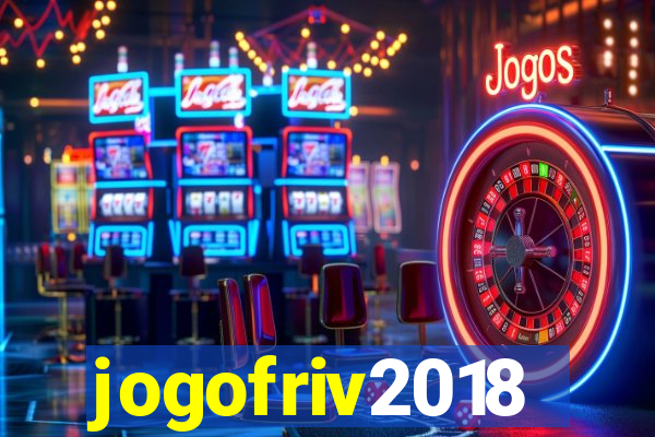 jogofriv2018