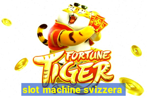 slot machine svizzera