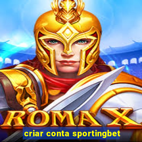 criar conta sportingbet