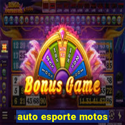 auto esporte motos