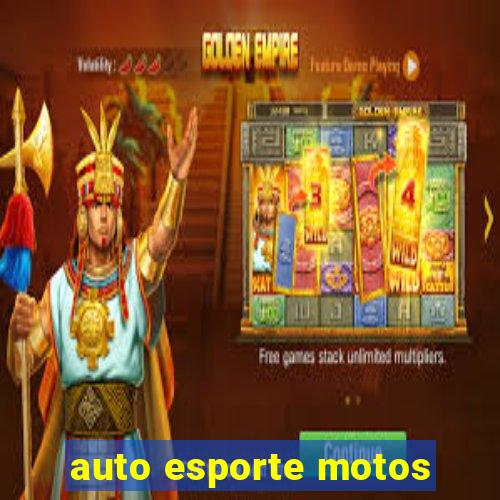 auto esporte motos