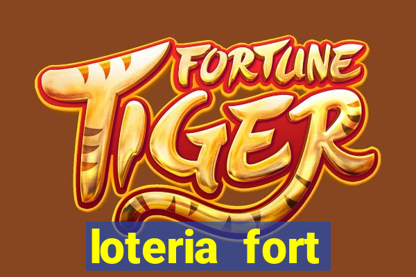 loteria fort resultado de hoje