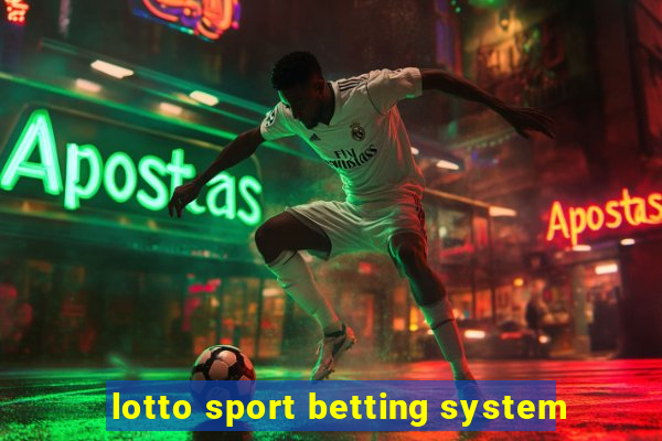 lotto sport betting system