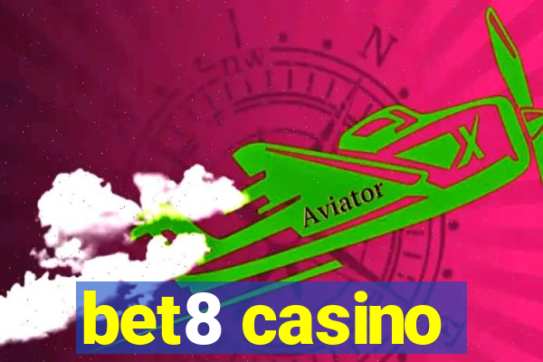 bet8 casino