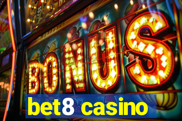 bet8 casino