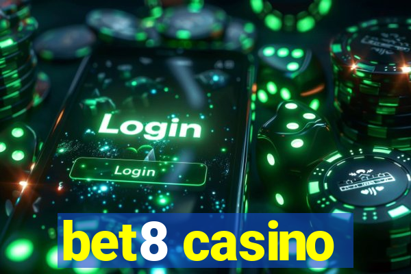 bet8 casino