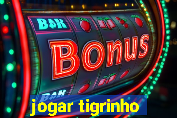 jogar tigrinho