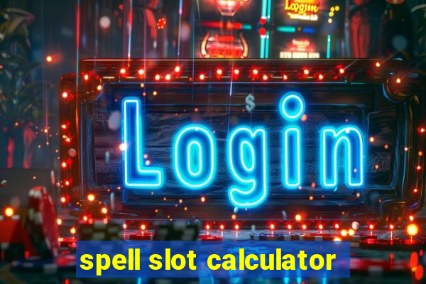 spell slot calculator