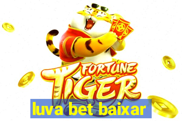 luva bet baixar