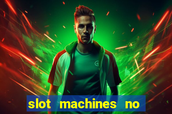 slot machines no deposit bonus