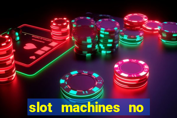 slot machines no deposit bonus