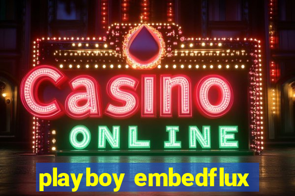 playboy embedflux