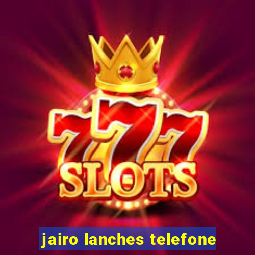 jairo lanches telefone