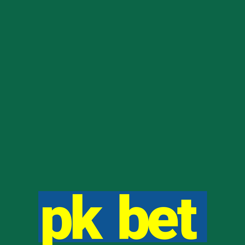 pk bet