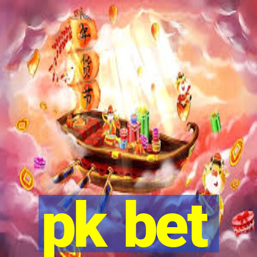 pk bet