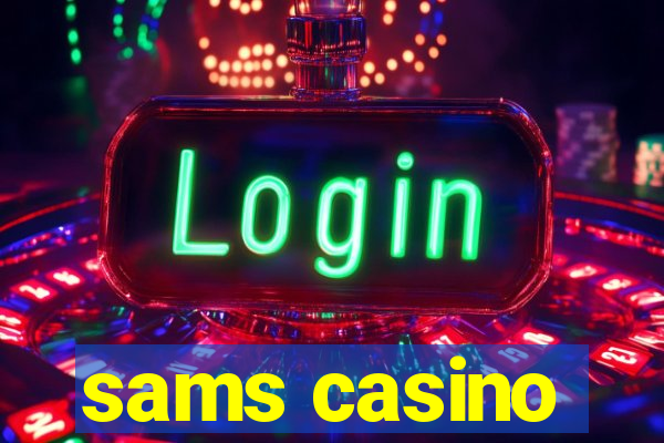 sams casino