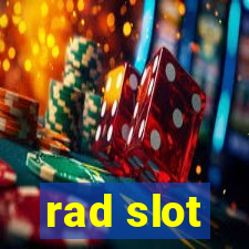 rad slot