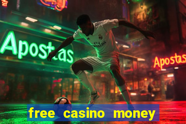 free casino money with no deposit