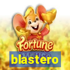 blastero