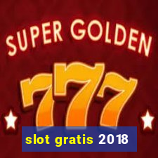 slot gratis 2018