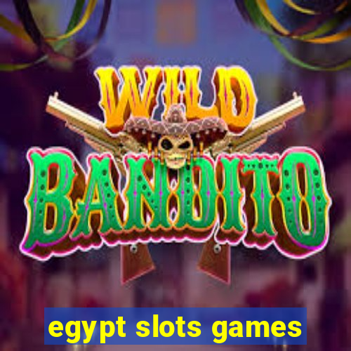 egypt slots games