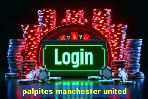 palpites manchester united