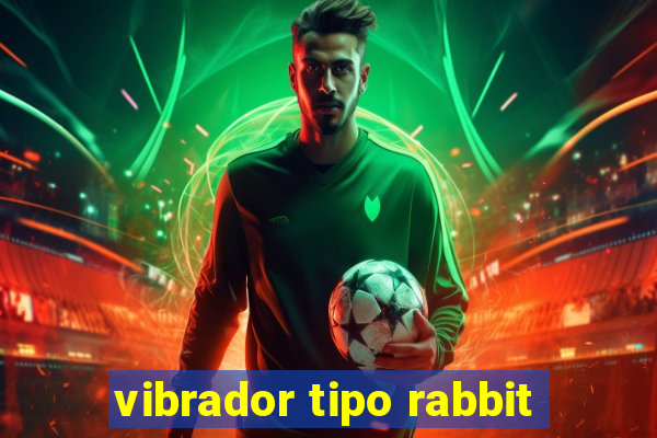 vibrador tipo rabbit