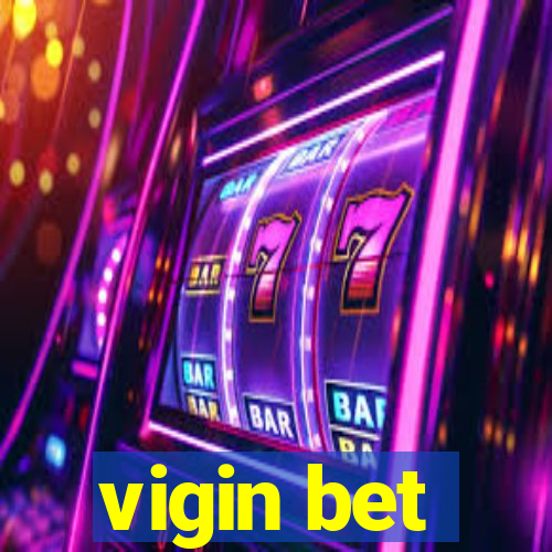 vigin bet