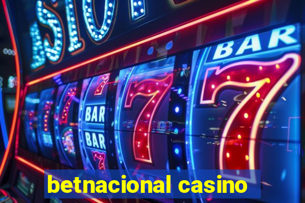 betnacional casino