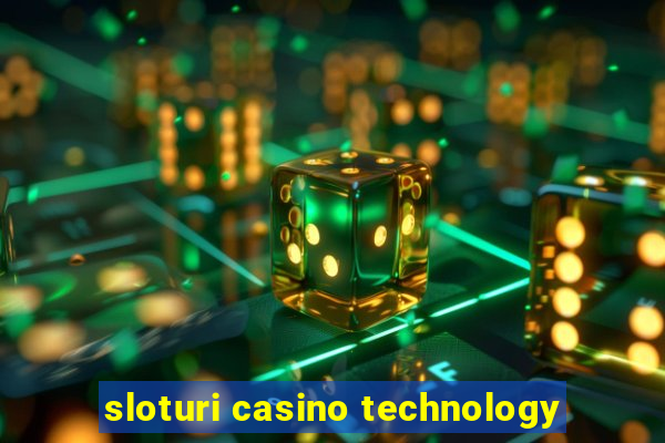 sloturi casino technology