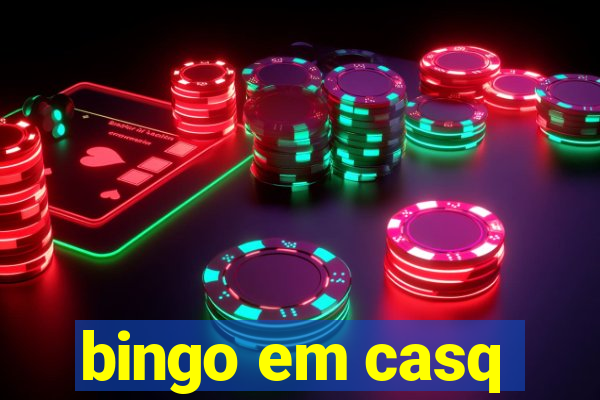 bingo em casq