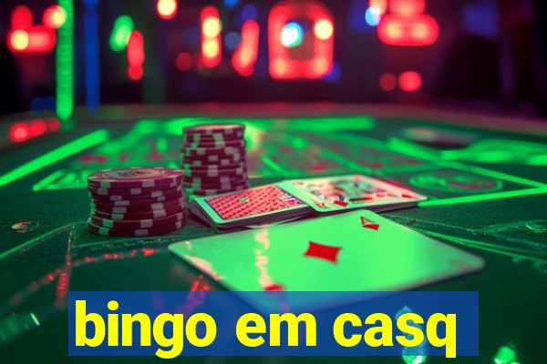 bingo em casq