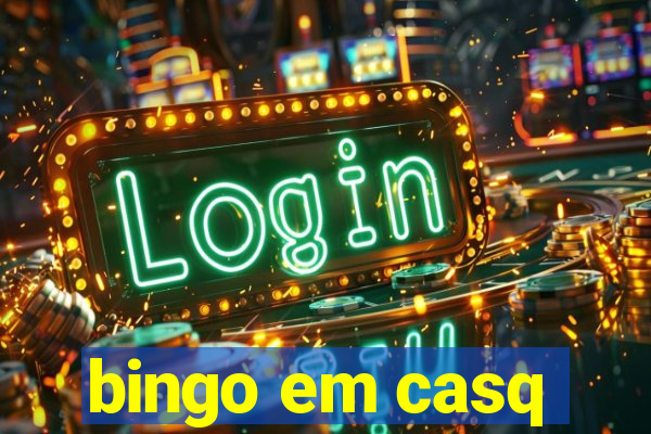 bingo em casq