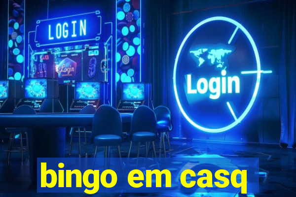 bingo em casq