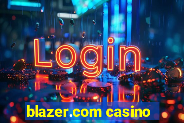 blazer.com casino