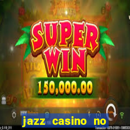 jazz casino no deposit bonus