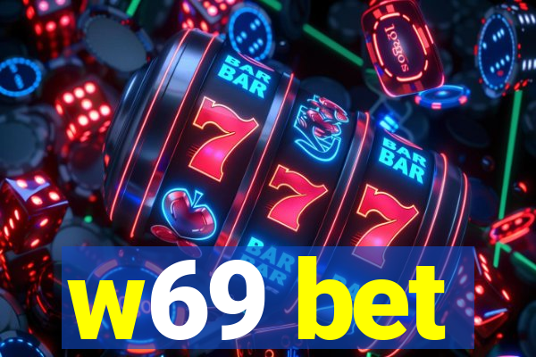 w69 bet