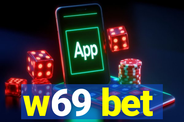 w69 bet