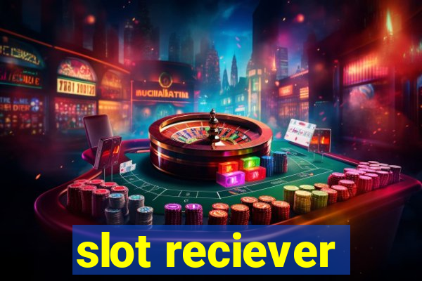 slot reciever