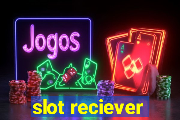 slot reciever